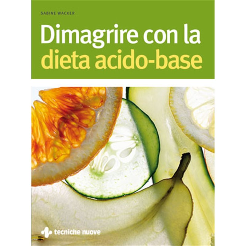 Dimagrire con la dieta acido-base